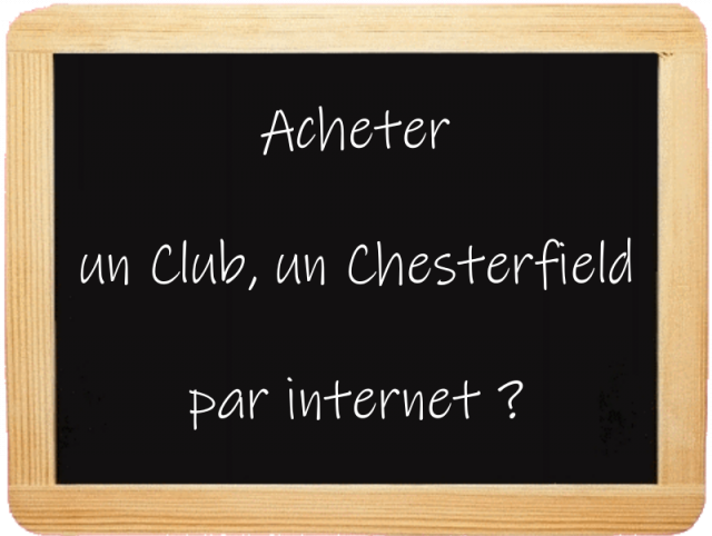 Pourquoi acheter un Club ou un Chesterfield en ligne sur Rochembeau.fr ?