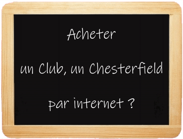 Pourquoi acheter un Club ou un Chesterfield en ligne sur Rochembeau.fr ?